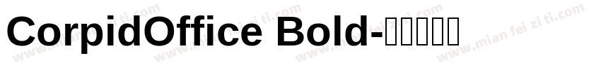 CorpidOffice Bold字体转换